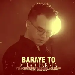 دانلود آهنگ میلاد پاکنیا برای تو میلاد پاکنیا برای تو