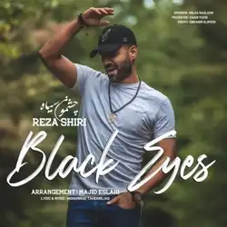 دانلود آهنگ رضا شیری چشمون سیاه رضا شیری چشمون سیاه