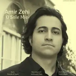دانلود آهنگ امیر زهی O Sole Mio امیر زهی O Sole Mio
