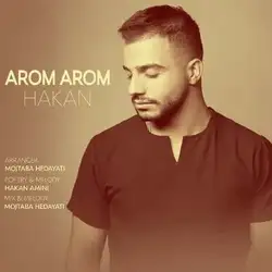 دانلود آهنگ هاکان امینی آروم آروم هاکان امینی آروم آروم