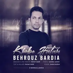 بهروز بردیا خوبه حالم