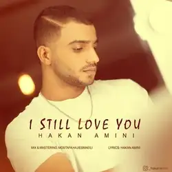 دانلود آهنگ هاکان امینی هنوز دوستت دارم هاکان امینی هنوز دوستت دارم